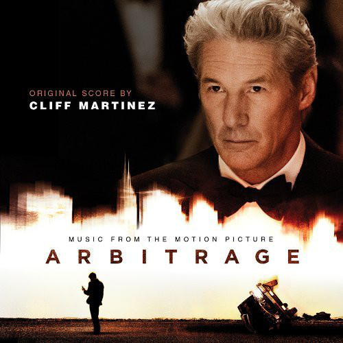 télécharger l'album Cliff Martinez - Arbitrage Music From The Motion Picture