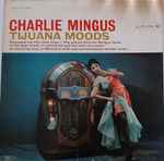 Cover of Tijuana Moods, 1964-01-21, Vinyl