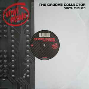 klodset sagging licens The Groove Collector – Vinyl Pusher / Drugs & Sex (2001, Vinyl) - Discogs