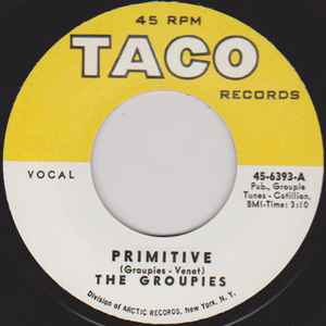 Primitive / Hog (I'm A Hog For You Baby) - The Groupies