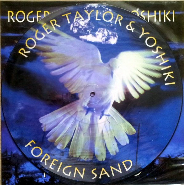 Roger Taylor & Yoshiki – Foreign Sand (1994, Vinyl) - Discogs