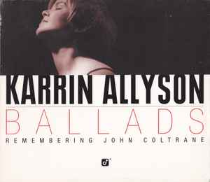 Ballads: Remembering John Coltrane - Karrin Allyson