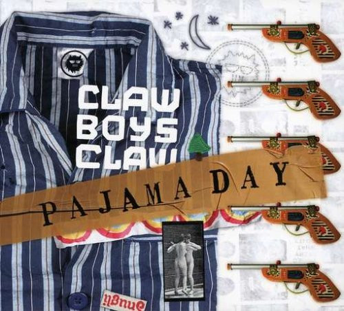 Claw Boys Claw – Pajama Day (2008