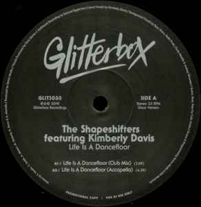 Life Is A Dancefloor - The Shapeshifters Featuring Kimberly Davis