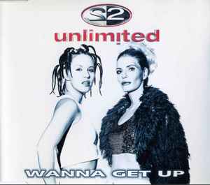 2 Unlimited - Wanna Get Up album cover