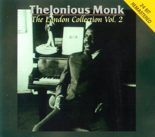 Thelonious Monk – The London Collection: Volume Two (CD) - Discogs