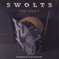 Swolts - The Vault -Unreleased G-Funk Chronicles- album cover