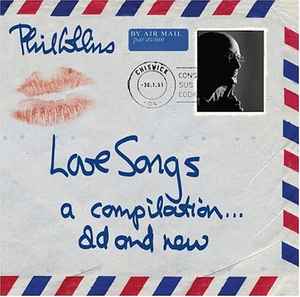 Phil Collins - Love Songs (A Compilation... Old And New) album cover