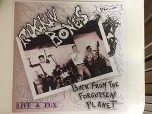 Rockin Bones - Back From The Forgotten Planet (Live & Fun