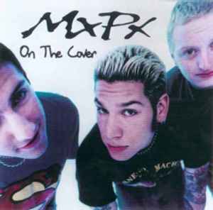 MxPx - On The Cover