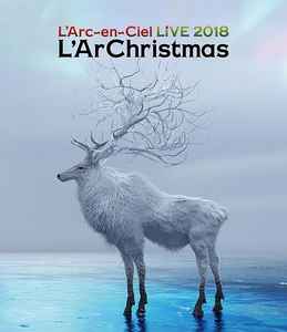 L'Arc~en~Ciel – Live 2018 L'ArChristmas (2019, Blu-ray) - Discogs
