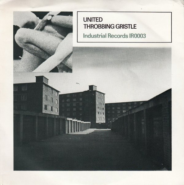 Throbbing Gristle - United / Zyklon B Zombie | Releases | Discogs