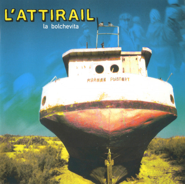 L'Attirail – La Bolchevita (2002, CD) - Discogs