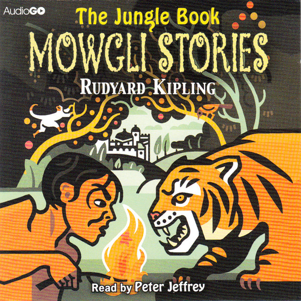 ladda ner album Rudyard Kipling Read By Peter Jeffrey - The Jungle Book Mowgli Stories