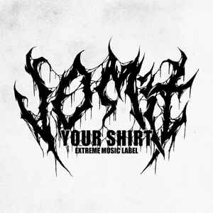 Vomit.Your.Shirt at Discogs