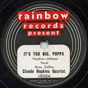 Claude Hopkins Quartet - It's Too Big, Poppa / Low Gravy album cover
