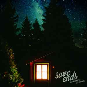 Save Ends - Warm Hearts, Cold Hands