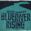 Michael Van Merwyk - Blue River Rising