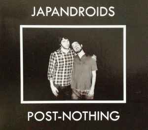 Post-Nothing - Japandroids