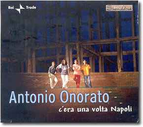 Antonio Onorato - C'Era Una Volta Napoli album cover
