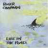Roger Chapman - Life In The Pond
