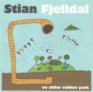 Stian Fjelldal - En Altfor Vakker Park album cover
