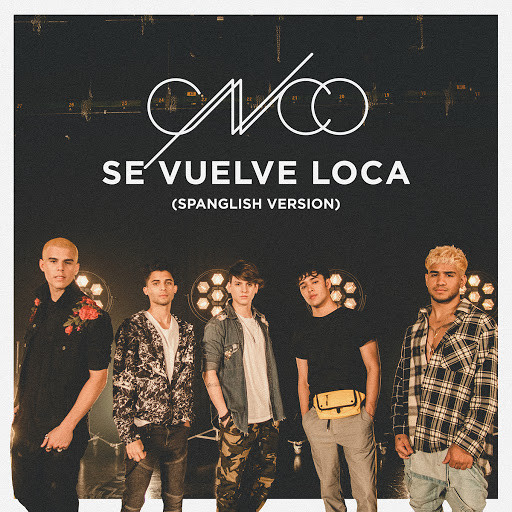 télécharger l'album CNCO - Se Vuelve Loca Spanglish Version