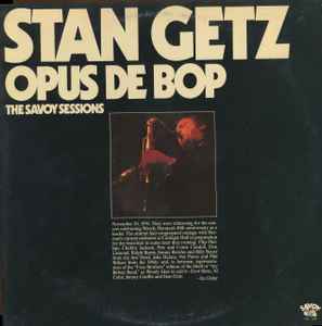 Stan Getz - Opus De Bop album cover