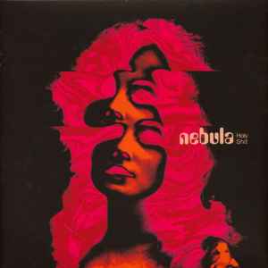 Nebula (3) - Holy Shit