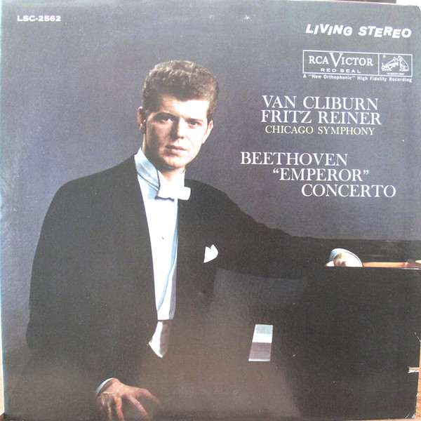 Van Cliburn, Chicago Symphony, Fritz Reiner - Beethoven – 