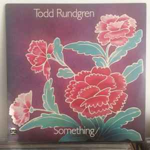 Todd Rundgren - Something / Anything? album cover