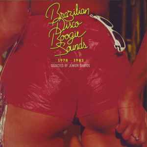 Brazilian Disco Boogie Sounds (1978-1982) - Various