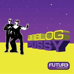 Analog Pussy - Future - The Remixes EP1 album cover