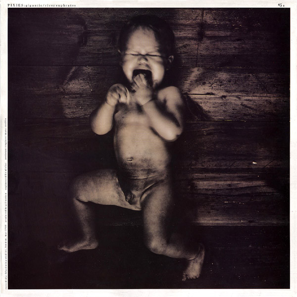 Pixies – Gigantic / River Euphrates (1988, Vinyl) - Discogs