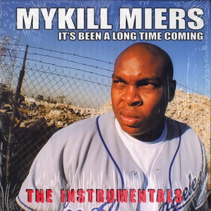 Mykill Miers – It's Been A Long Time Coming (2000, Vinyl) - Discogs
