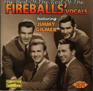 The Fireballs - The Best Of The Rest Of The Fireballs' Vocals (featuring Jimmy Gilmer) album cover