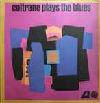 Cover of Coltrane Plays The Blues, 1973, Vinyl