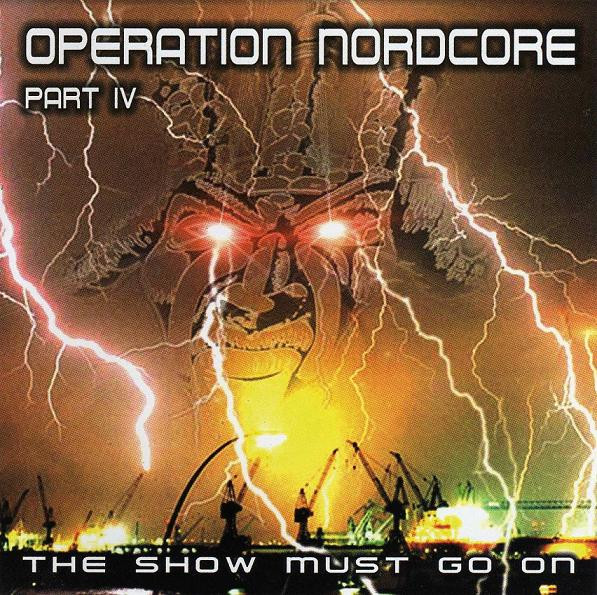 ladda ner album Various - Operation Nordcore Part IV The Show Must Go On