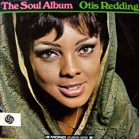 Otis Redding – The Soul Album (1966, Vinyl) - Discogs