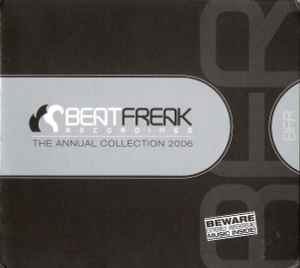 Various - Beat Freak Recordings ‎- The Annual Collection 2006