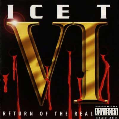Ice T – VI: Return Of The Real (1996, CD) - Discogs