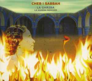 DJ Cheb I Sabbah - La Ghriba: La Kahena Remixed