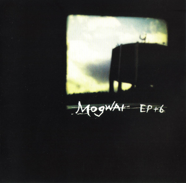 Mogwai – EP X 3
