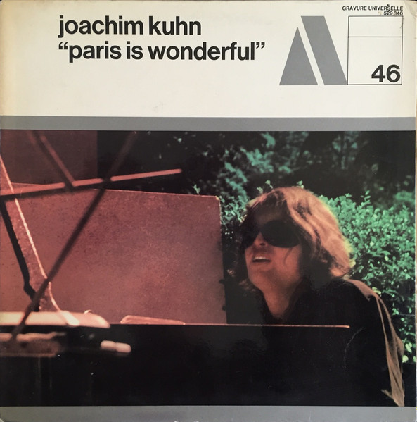 Joachim Kühn – Paris Is Wonderful (1970, Vinyl) - Discogs