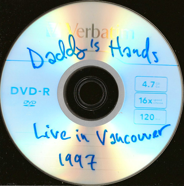 télécharger l'album Daddy's Hands - Live in Vancouver 1997