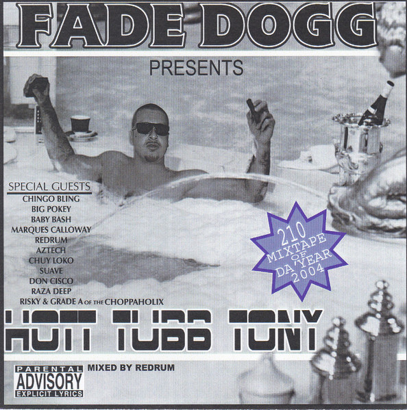 Fade Dogg – Hott Tubb Tony (2004, CD) - Discogs