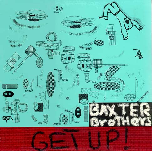 Baxter Brothers – Get Up! (1986, Vinyl) - Discogs