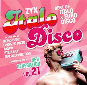 Обложка альбома ZYX Italo Disco New Generation Vol. 21 от Various