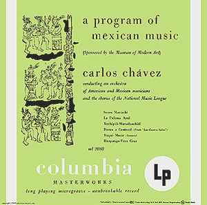 A Program Of Mexican Music - Carlos Chávez