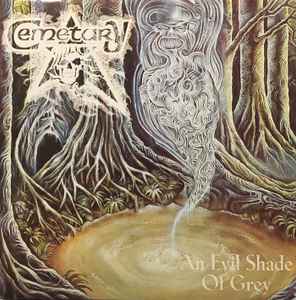 Cemetary – An Evil Shade Of Grey (1993, Vinyl) - Discogs